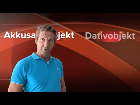 Das Akkusativobjekt und das Dativobjekt