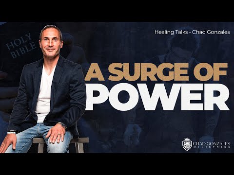 A Surge Of Power| Chad Gonzales  MUST WATCH! #healing #faith #jesus #miracle #inspiration 🔥🔥🙌🏼