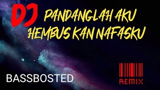 Download lagu DJ PANDANGLAH AKU HEMBUS KAN NAFAS KU REMIX SLOW mp3