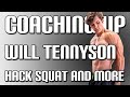 CRITIQUING WILL TENNYSON’S FIRST DAY BACK TO THE GYM CON’T | COACHING UP