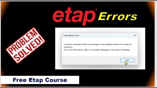 🙋Etap Errors Solved🔥load Flow calculation does not Converge in the specified number of iterations 🔥