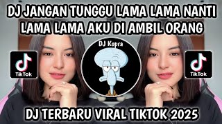 Download lagu DJ JANGAN TUNGGU LAMA LAMA NANTI LAMA LAMA AKU DI AMBIL ORANG || SOUND VIRAL RAFI INOCI FYP TIKTOK‼️ mp3