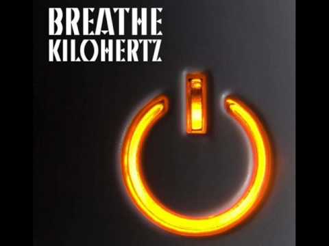 Kilohertz - Breathe.wmv