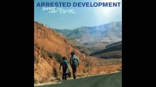 Arrested Development - Down &amp; Dirty - Since The Last Time