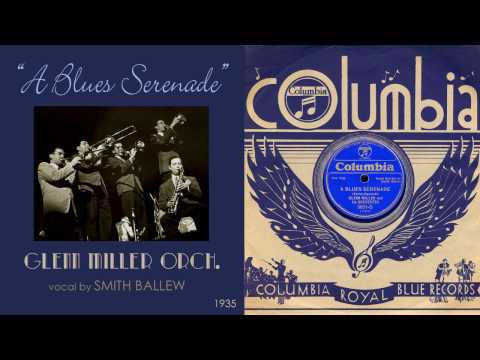 1935, A Blues Serenade, Glenn Miller Orch. Smith Ballew vocal, HD 78rpm