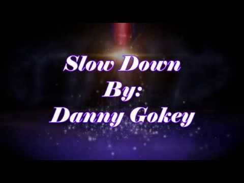 Slow Down