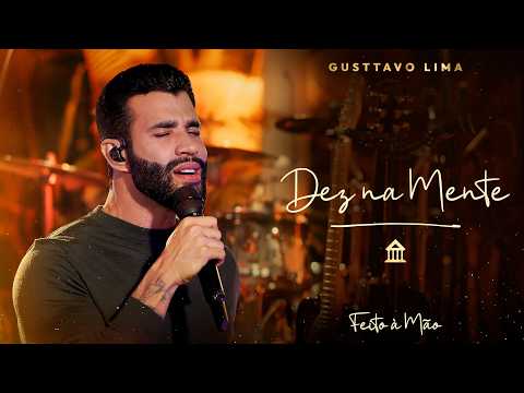 Gusttavo Lima - Dez Na Mente | DVD 