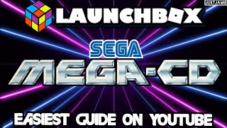 Launchbox: How To Setup Sega Mega CD #launchbox #segacd #megacd