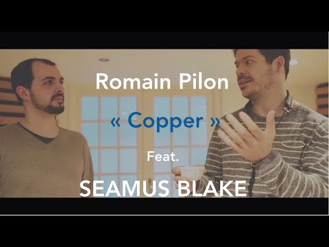 Romain Pilon : "Bibou" feat. Seamus Blake