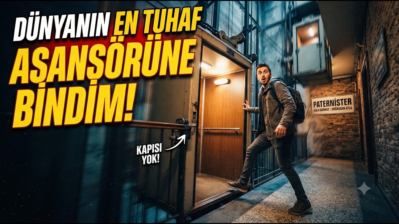 Dünyanın en tuhaf asansörüne bindim!