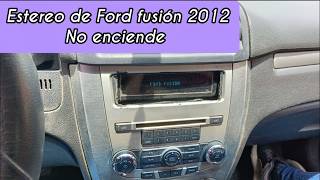 estereo de Ford fusión 2012 no enciende