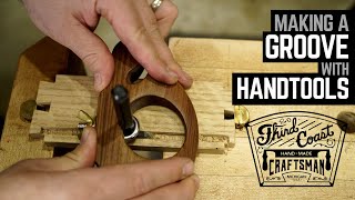 Making A Groove With Handtools - One Take // Woodworking