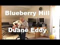 Blueberry Hill (Duane Eddy)