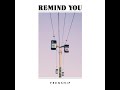 Frenship Remind You Edit