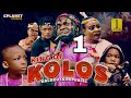 King Of Kolos Ft Selina Tested & Okombo tested, Kalakuta Republic - Official episode1 / Action Movie