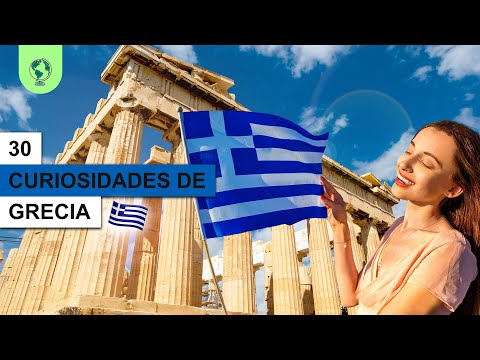 30 Curiosities that you did not know about Greece | The cradle of civilization