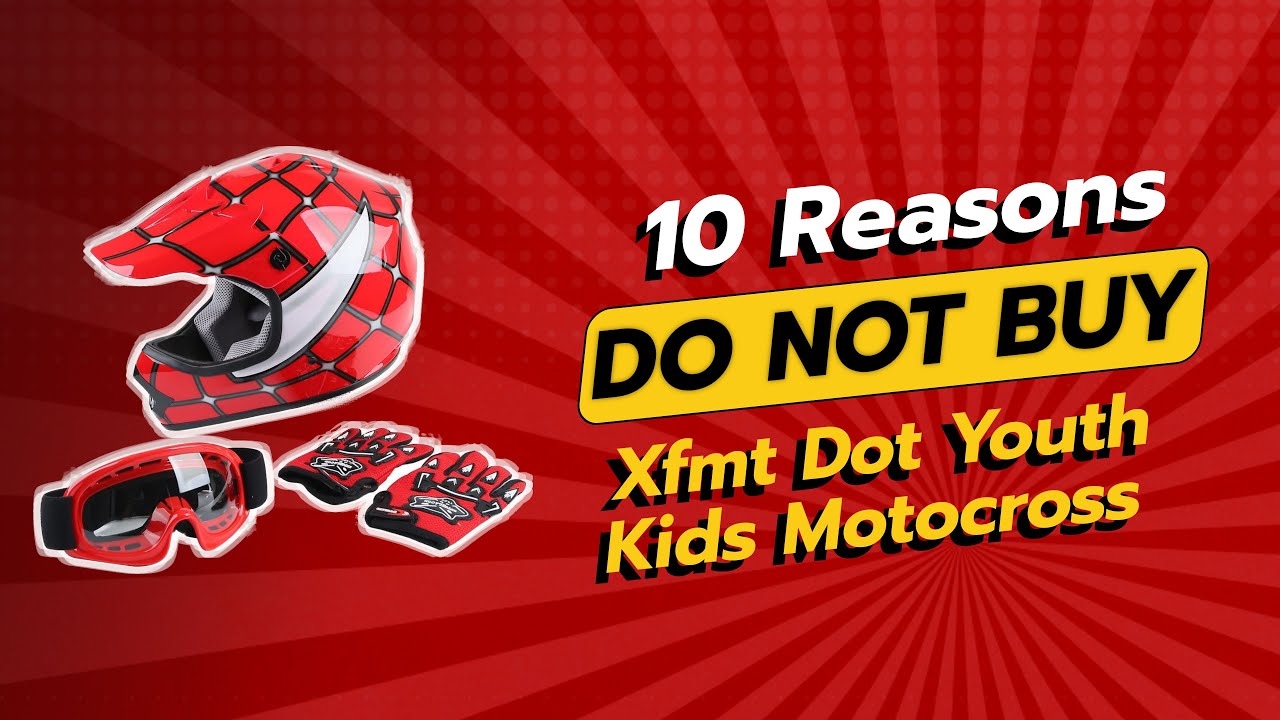 XFMT DOT Youth Kids Motocross 😱 | 10 Reasons NOT to Buy!