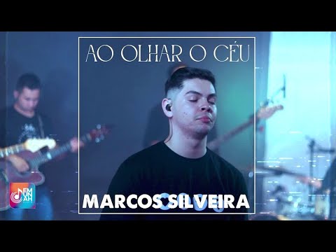 Ao Olhar O Céu - Marcos Silveira
