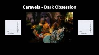 Caravels - Dark Obsession