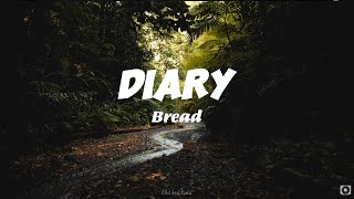 Diary - Bread (HD Lyrics)