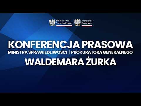 🔴 #LIVE | Konferencja prasowa Ministra Waldemara Żurka.