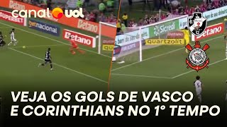 VASCO X CORINTHIANS: VEJA GOLS DO PRIMEIRO TEMPO DA FINAL DA COPA DO BRASIL
