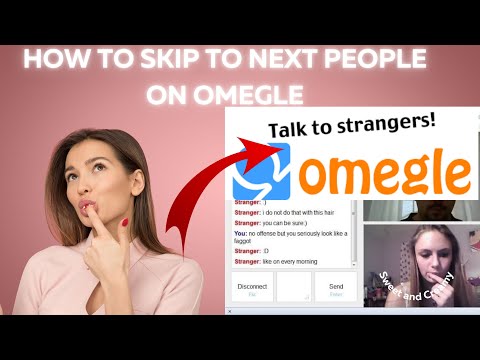 How to skip to Next People on Omegle