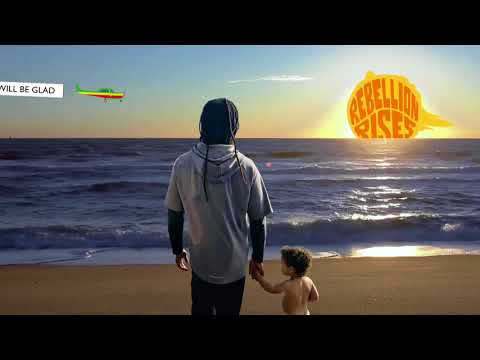 I Will Be Glad - Ziggy Marley | Rebellion Rises (2018)