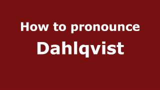 How to pronounce Dahlqvist