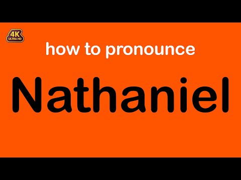 how to pronounce Nathaniel correctly