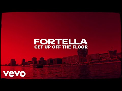 FORTELLA - Get Up Off The Floor