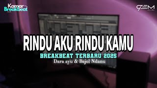 Download lagu DJ RINDU AKU RINDU KAMU BREAKBEAT TERBARU 2025 mp3