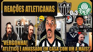 REAÇÕES dos ATLETICANOS - ATLÉTICO MG 0x3 PALMEIRAS - BRASILEIRÃO 2025 - VAMOS RIR DO GALO!