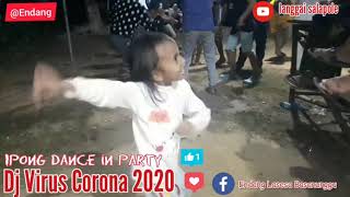 Download lagu Virus Corona 2020 Dj Dancer ipong party #Dj #corona #dance #musik #goyang #viral mp3