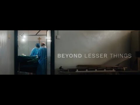 Beyond Lesser Things