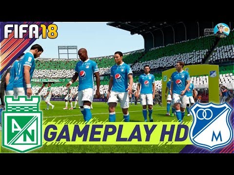 FIFA 18 Atletico Nacional vs Millonarios FC