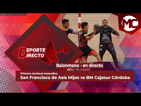 Balonmano -  Primera Nacional Masculina -  San Francisco de Asís Mijas vs Cajasur Córdoba