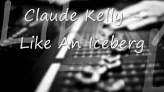 Claude Kelly  Like an Iceberg