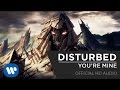 Disturbed - You're Mine [Official HD Music Video]