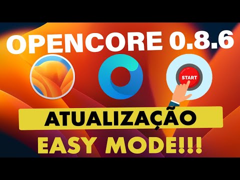 🔥 OPENCORE 0.8.6 ✅ ATUALIZE DE FORMA RÁPIDA E SEGURA SEU HACKINTOSH - EASY MODE 👊