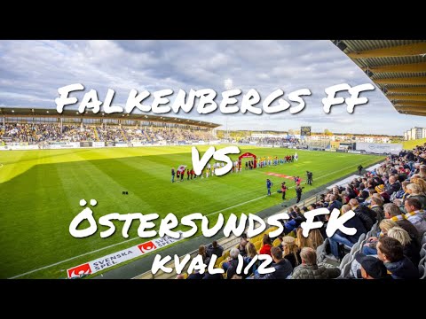 Falkenbergs FF vs Östersunds FK: Superettan Kval 1/2