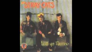 Stray Cats - Thing About You
