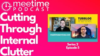 S2E5 Transformation in Sales: Cutting Through the Internal Clutter | The MeeTime Podcast