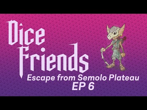 Dice Friends — Escape from Semolo Plateau Ep6