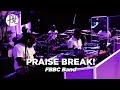 Praise Break FBBC Band