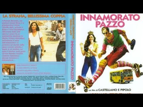 Innamorato pazzo film completo ita 