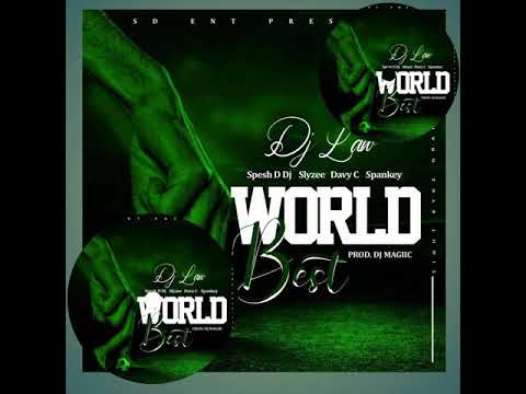 DJ Law ft Spesh D’ DJ x Sylzee x Davy C & Spankey – World Best