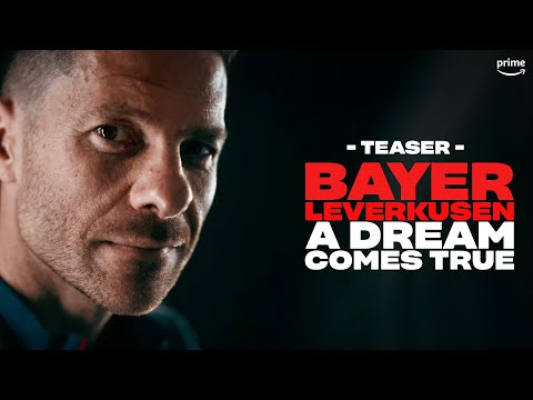 Bayer Leverkusen – A Dream Comes True | Offizieller Teaser