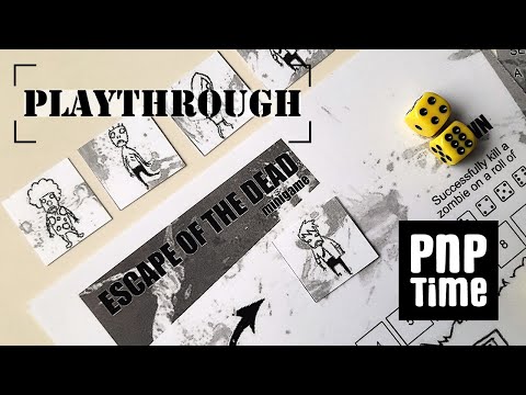 Print and Playthrough | Escape of the Dead 1
