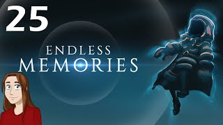 Endless Memories - Let's Play - Episode 25